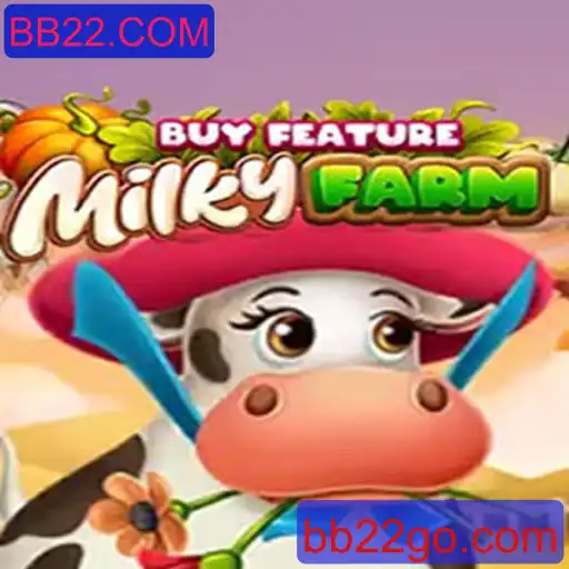 Descubra MilkyFarmBuyFeature: A Experiência de Jogo Única com BB22.COM